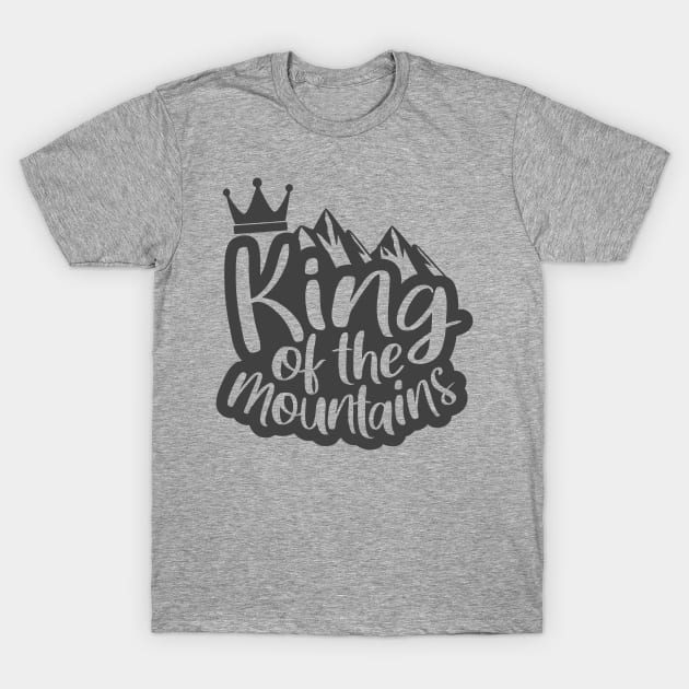 King Of The Mountains T-Shirt by Creative Has